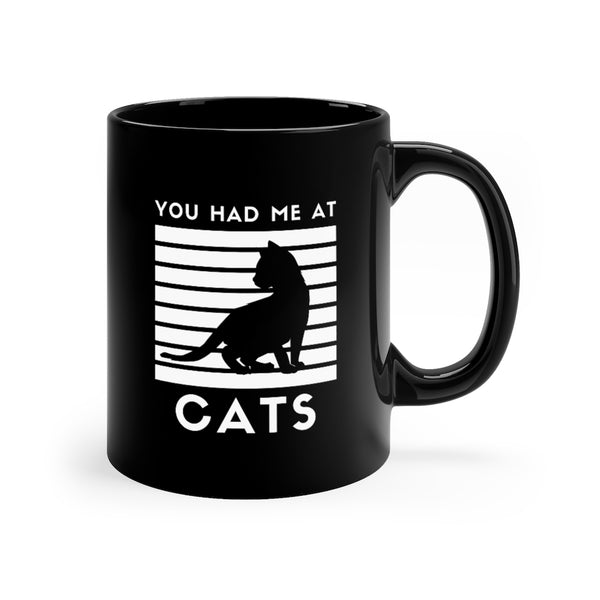 Cat coffee mug with words "You had me at cats"