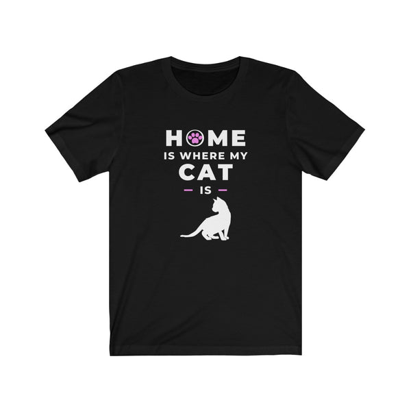 Cat shirt- home is where my cat is 