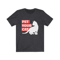 Graphic t-shirt of cat- pet your cat