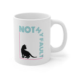 Not My Fault Cat Coffee Mug