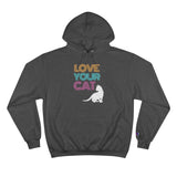 Love Your Cat Funny Cute Unisex Champion Hoodie